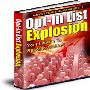 オプトインリスト爆発！「Opt-in List Explosion」：あなたが知るべき電子メールマーケティングに関する不易流行を完全カバー！