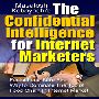安定成長を実現するネットビジネス戦略思考とE-BOOK出版ノウハウ！「The Confidential Intelligence for Internet Marketers」