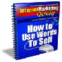 インタネットマーケティングスピードシリーズ第３弾「How to Use Words to Sell」（日本語版）