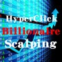 ボルマン理論ＦＸ〜億トレーダーへの道◆秒速スキャルピングツールの最終兵器【Hyper Click Billionaire Scalping 】◆