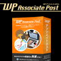 WordPressブログの収益化を加速するプラグイン【WPアソシエイトポスト（WPAssociatePost）】Ver3.0発売